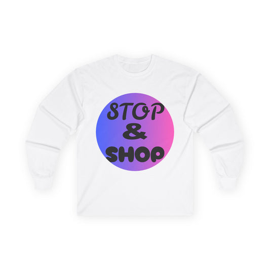Unisex Long Sleeve Tee - Stop & Shop Graphic Shirt