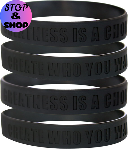 Greatness Is a Choice, Create Who You Want to Be Motivational Silicone Wristbands with Quote, Rubber Bracelets for Fitness, Workouts, Exercise, Basketball, Weight Training